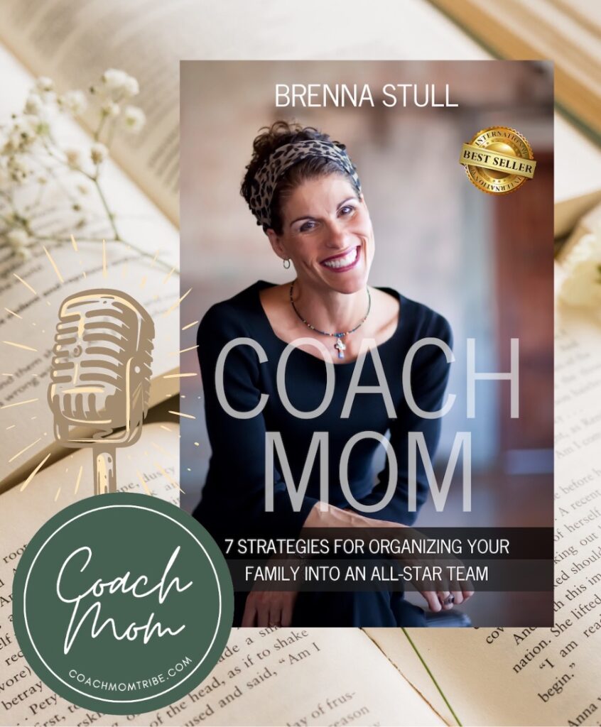 Coach mom tribe podcast with Brenna Stull